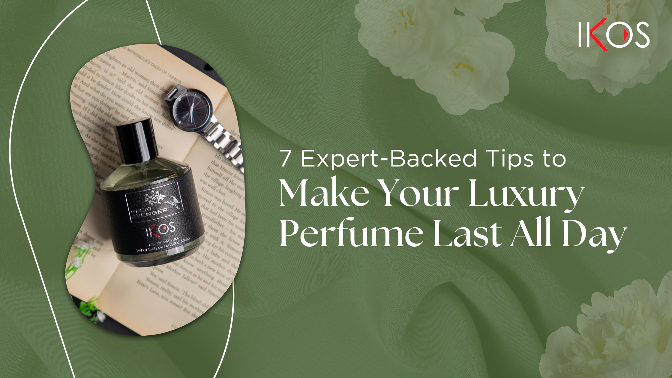 7 Expert-Backed Tips to Make Your Luxury Perfume Last All Day (+ Bonus Hack!)