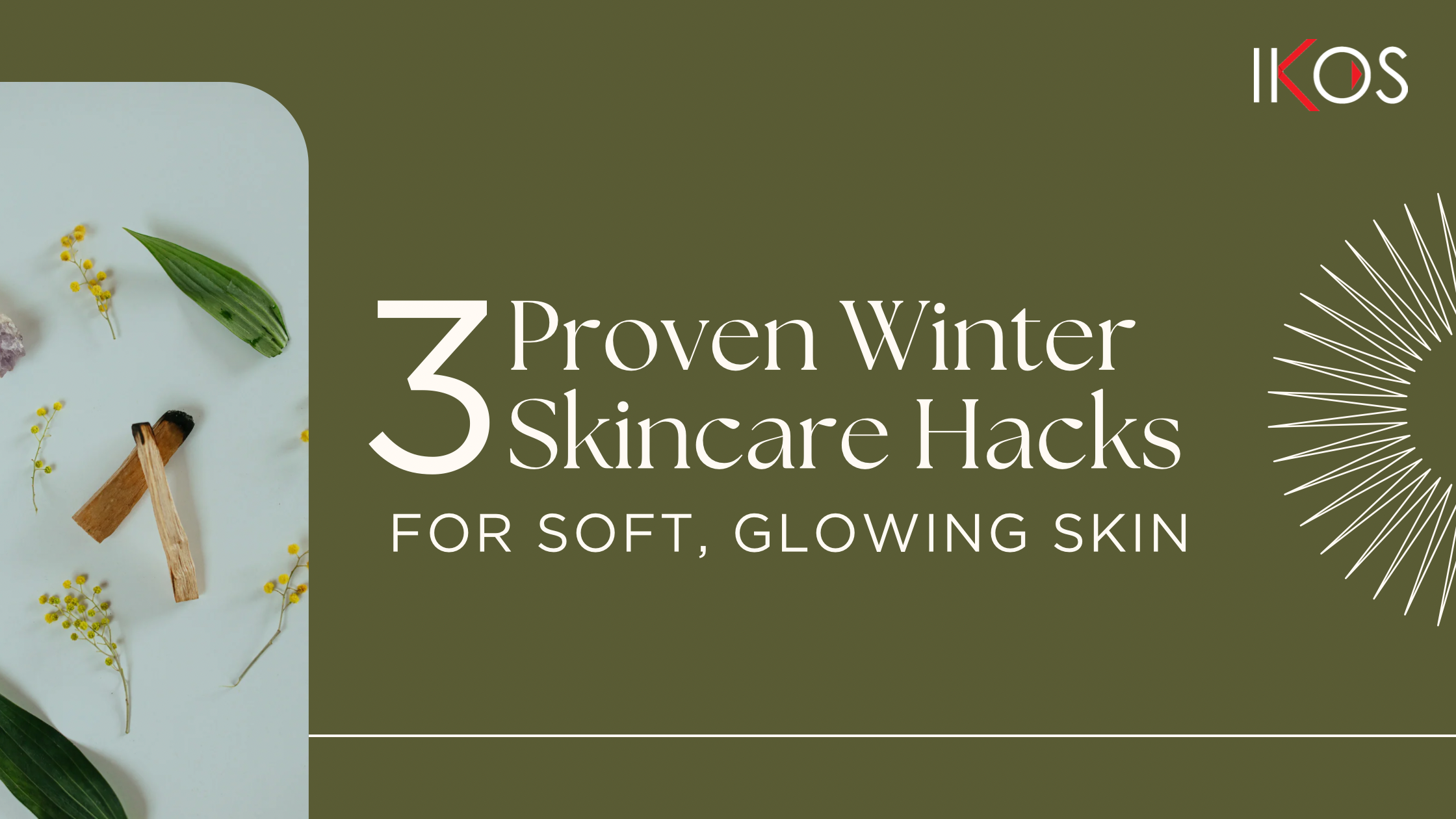 3 Proven Winter Skincare Hacks for Soft, Glowing Skin