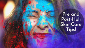 Holi Skincare: Protect and Repair Your Skin During the Festivities